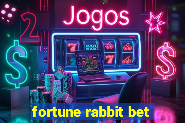 fortune rabbit bet